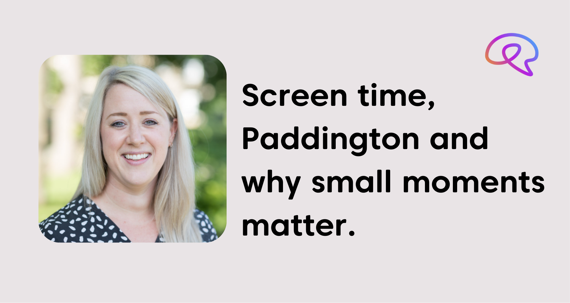 Kate Henshall reflects on screen time, Paddington and why the small moments matter